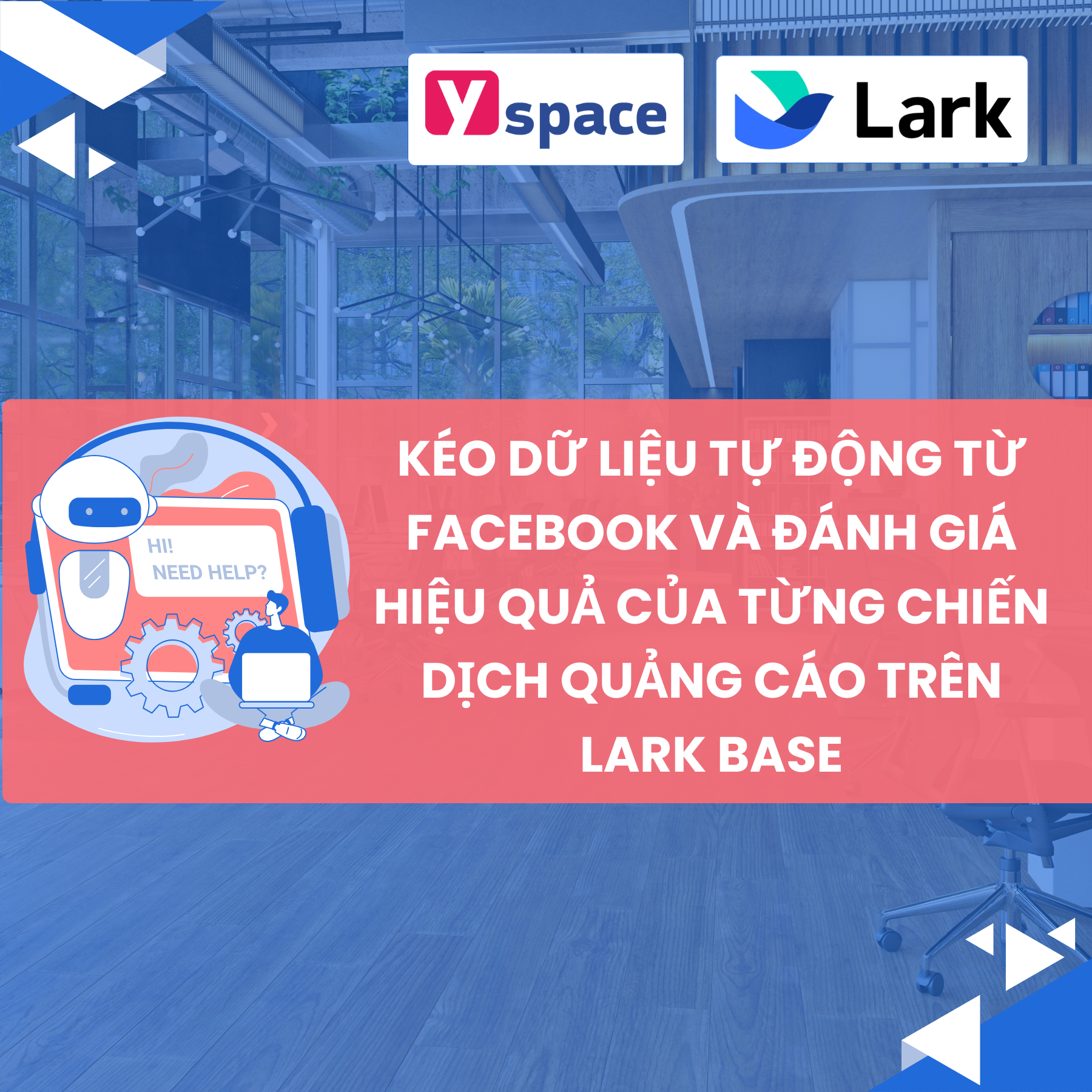 Tối Ưu Hóa Quản Lý Chiến Dịch Quảng Cáo với Lark Base: Giải Pháp Tự Động Kéo Dữ Liệu từ Facebook