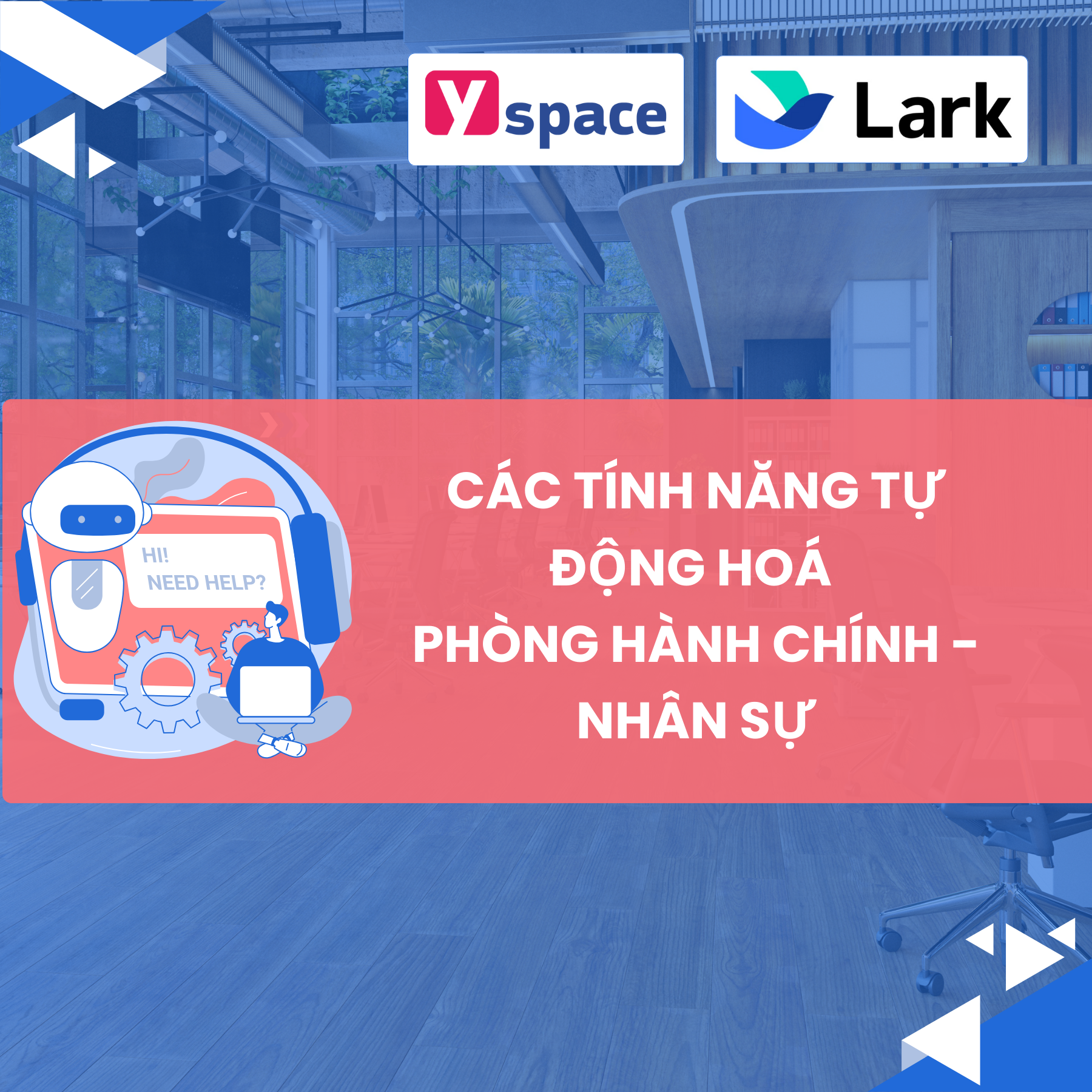 Ứng dụng các tính năng tự động hoá vào trong quản lý công việc của phòng Hành chính - Nhân sự.