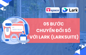 05 bước chuyển đổi số với Lark