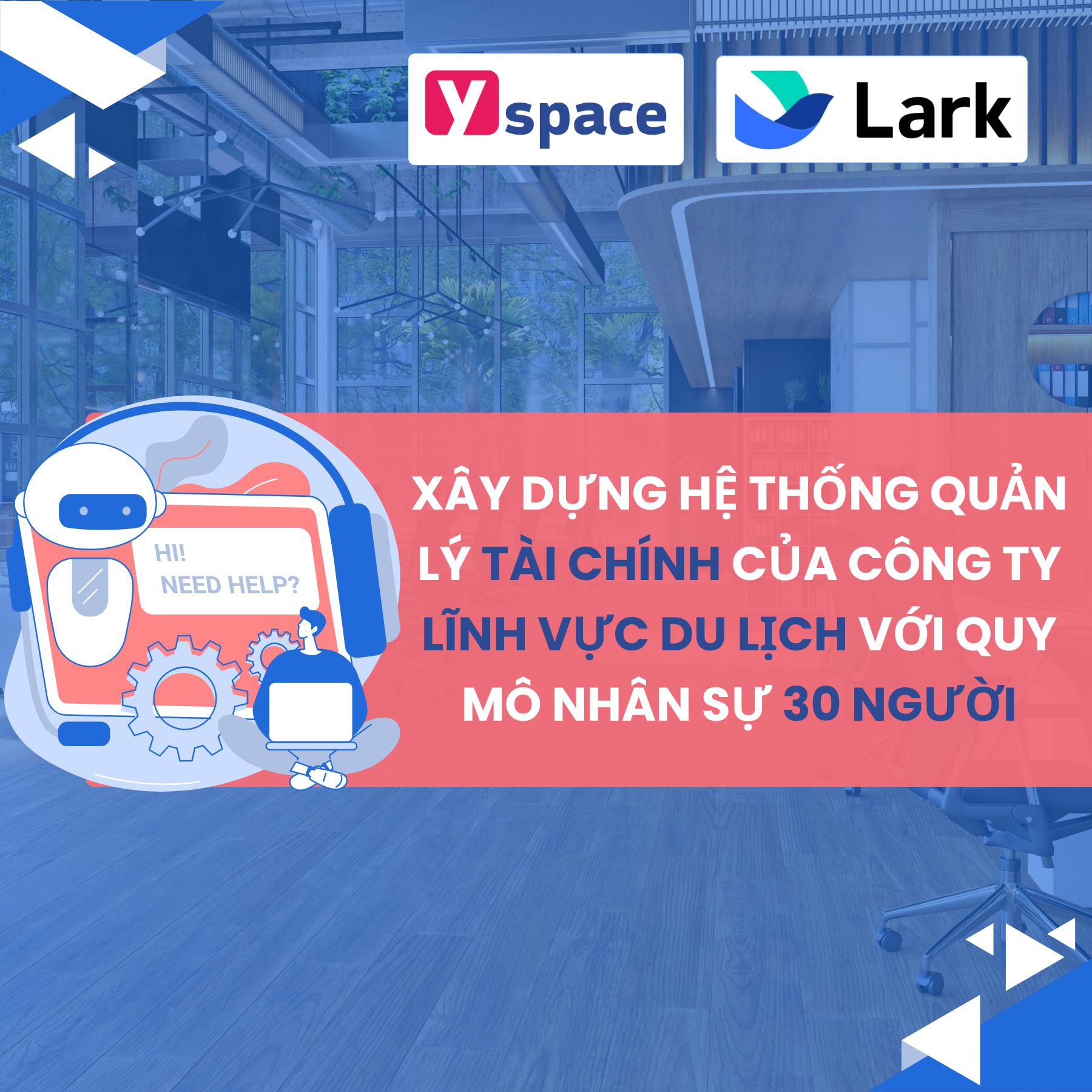 Xây dựng hệ thống quản lý tài chính của công ty lĩnh vực du lịch với quy mô nhân sự 30 người trên Lark (Larksuite)