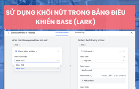 Sử dụng các khối nút trong bảng điều khiển Base (Lark)