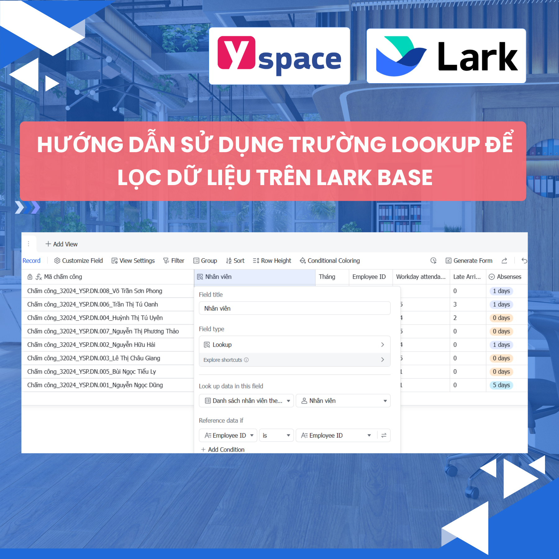 Hướng dẫn sử dụng trường Lookup để lọc dữ liệu trên Lark Base
