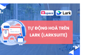 Tự động hoá trên Lark (Larksuite)