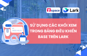 Sử dụng các khối xem trong bảng điều khiển Base trên Lark
