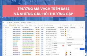 Cách Sử Dụng Trường Mã Vạch Trong Base (Lark)