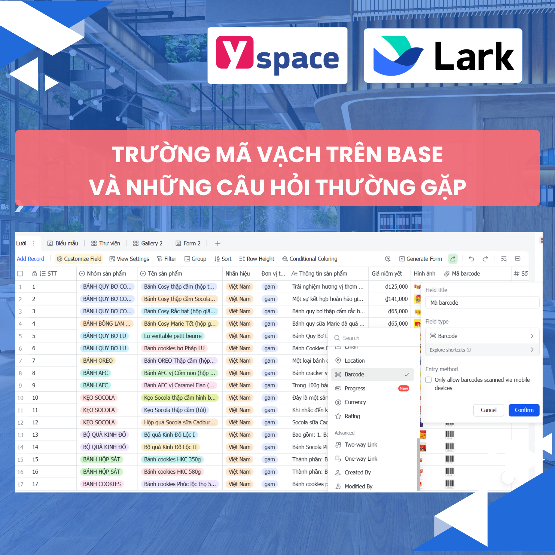 Cách Sử Dụng Trường Mã Vạch Trong Base (Lark)
